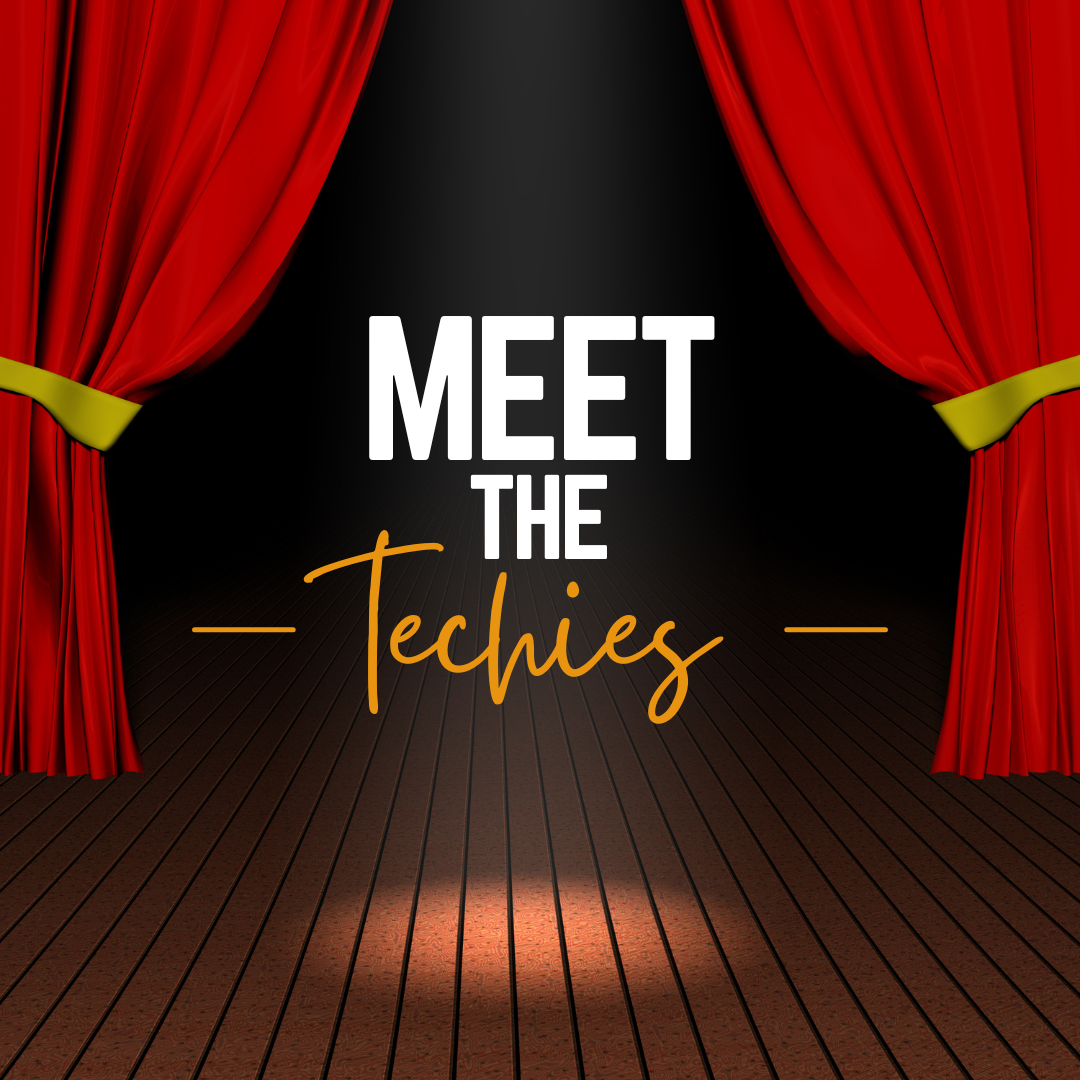 Meet the Techies
