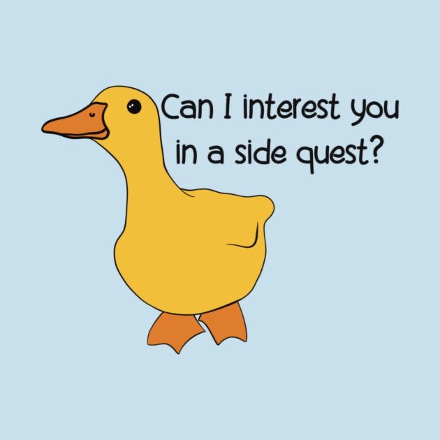 Can I interest you in a side quest?