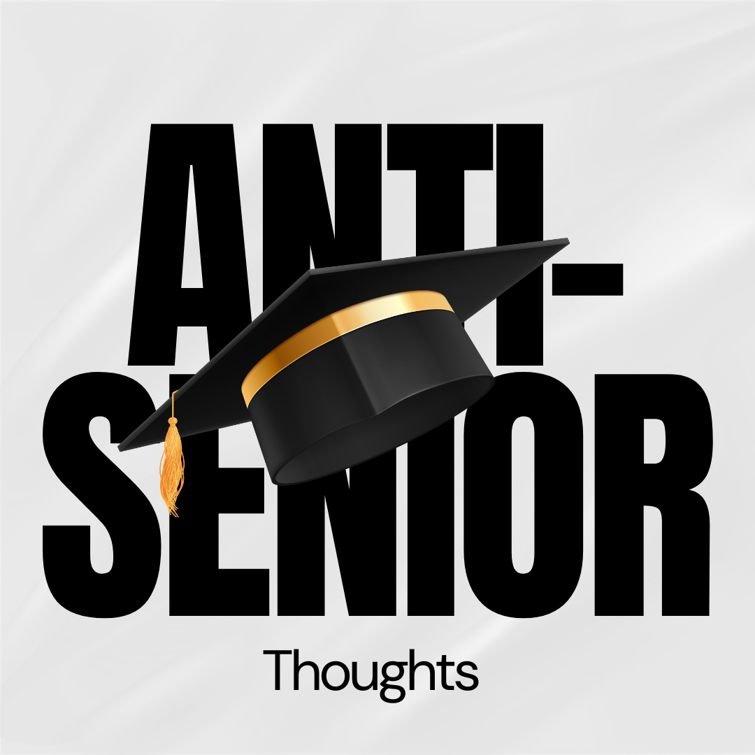 Anti-senior Thoughts?